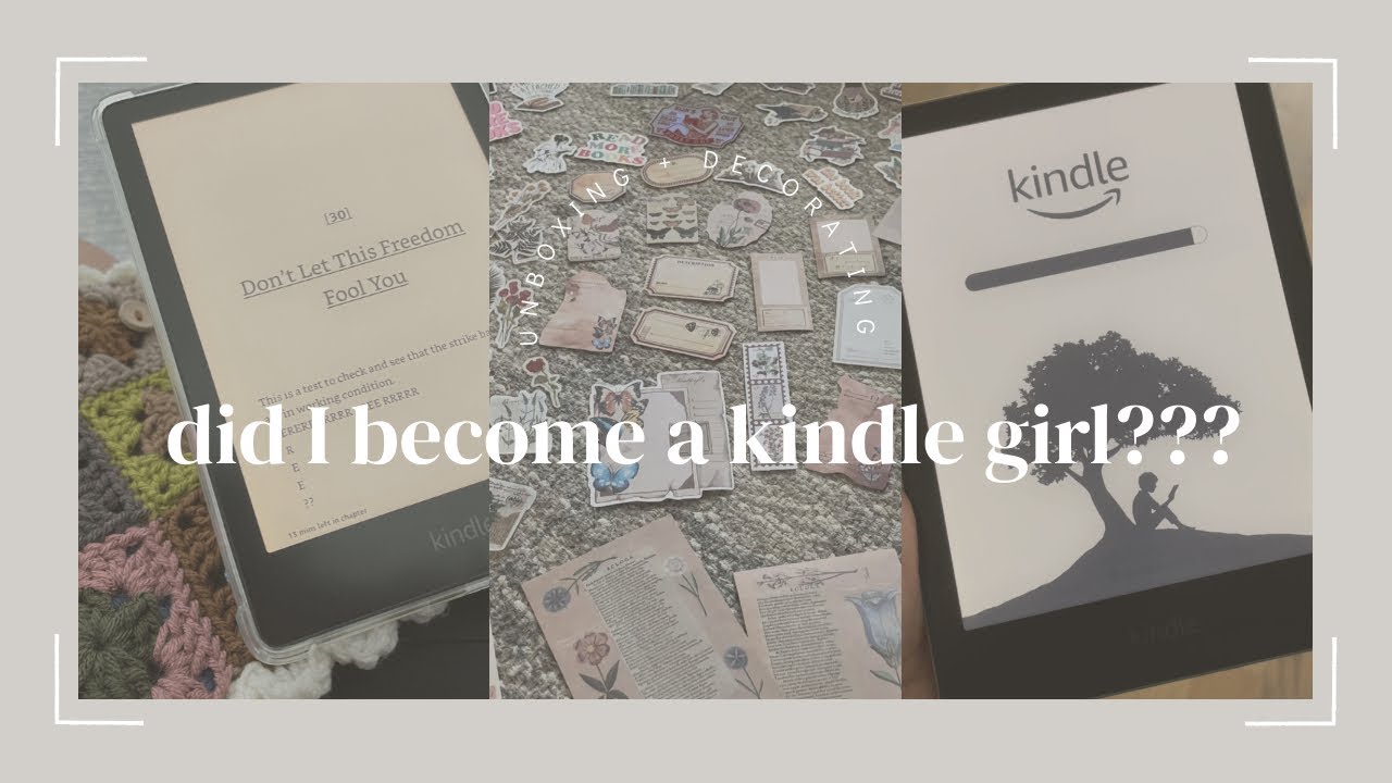 kindle unboxing + decorating