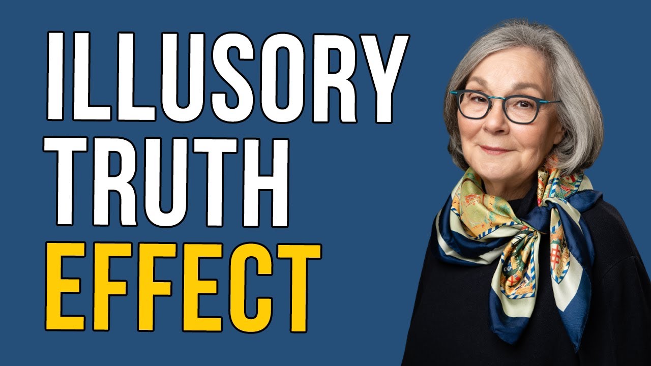What is ILLUSORY TRUTH EFFECT? Definition, meaning, and explanation