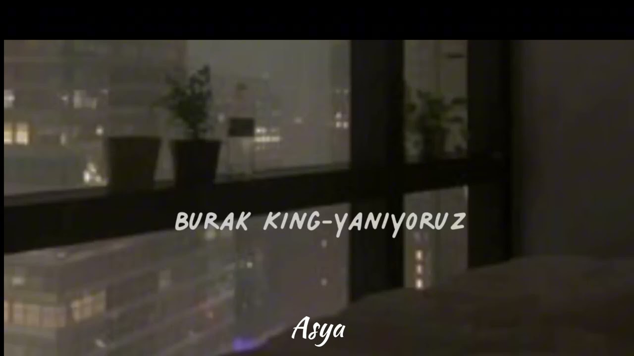 BURAK KİNG - YANIYORUZ SPEED UP