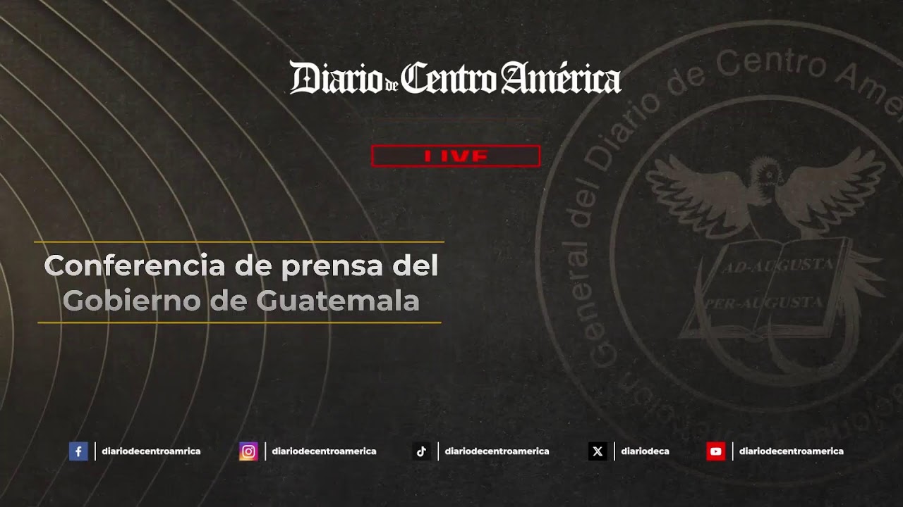 #EnVivoDCA | Conferencia de prensa del Gobierno de Guatemala