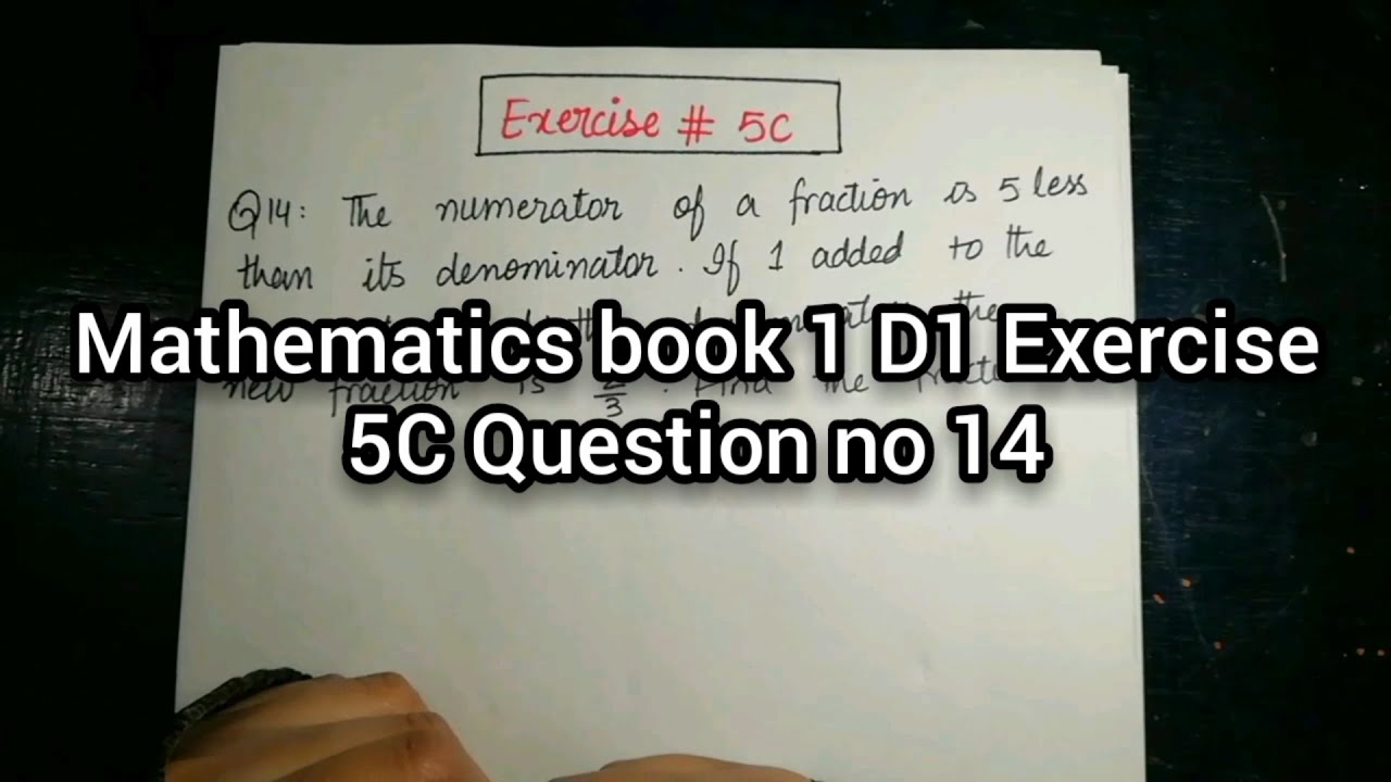 Mathematics Book 1 (D1) Ex# 5C part 6 (Question no 14) in Urdu