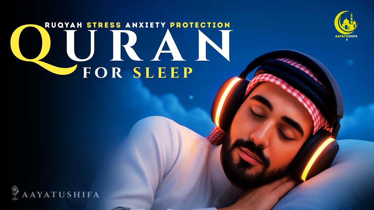 Close Your Eyes & Fall into Clouds with Quran | Deep Sleep & Calm Aayatushifa