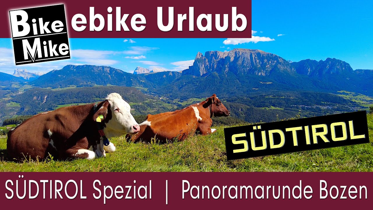 eBiken in Südtirol | Panoramarunde Bozen - stressfrei nach Oberbozen + entspannt rund um den Ritten