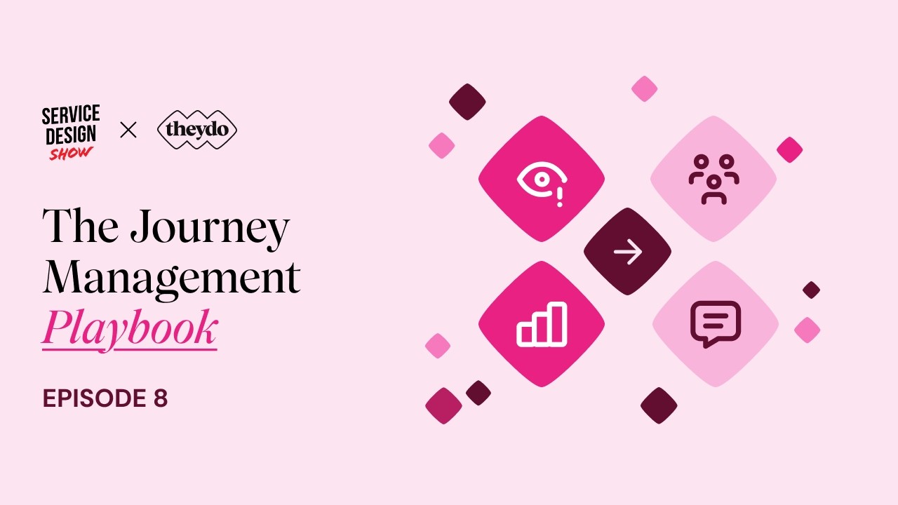 Vertical Storytelling: How It Translate Empathy to Business Value/Journey Management Playbook/EP #08