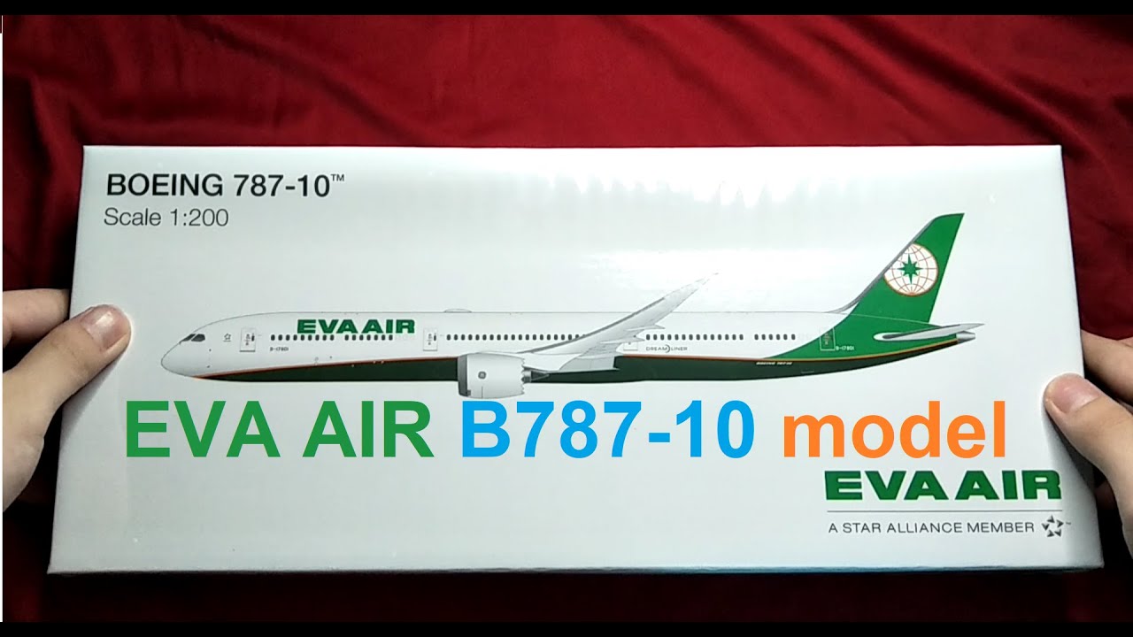 Boeing B787-10 (EVA AIR) | Unboxing and assemble