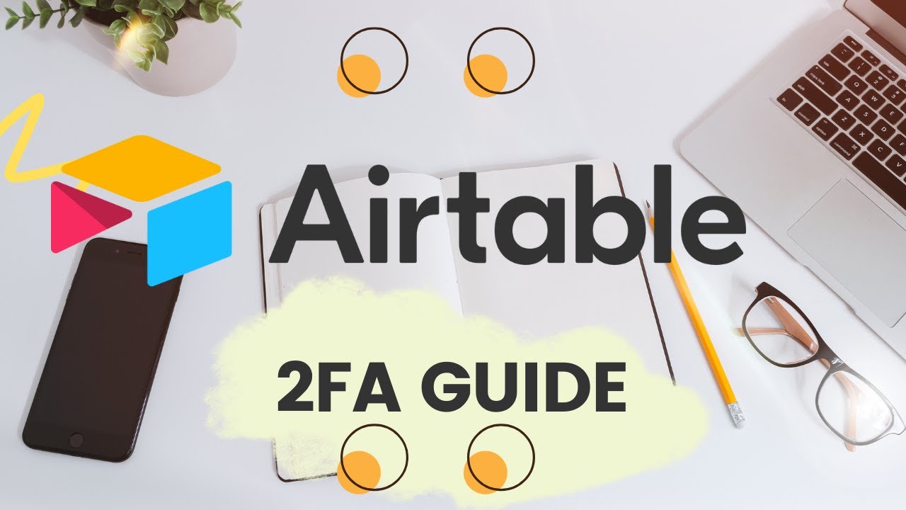 How to Enable Two-Factor Authentication (2FA) in Airtable?