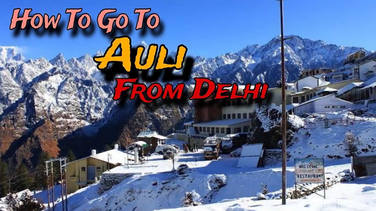 Delhi To Auli Uttrakhand Tour Guide In Cheap Rates | How To Reach Joshimath Auli Uttrakhand By Bus