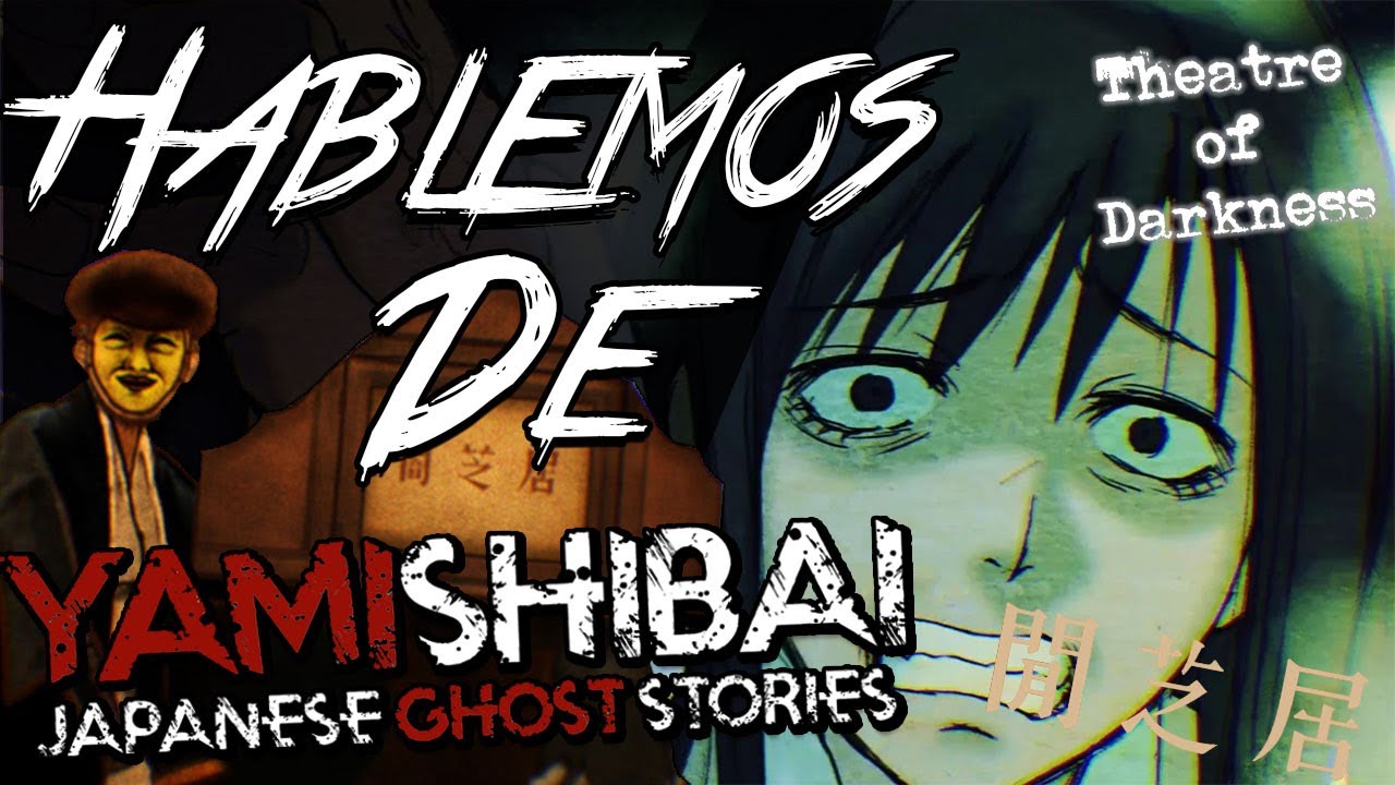 HABLEMOS DE YAMI SHIBAI - ANIME DE HISTORIAS DE TERROR -