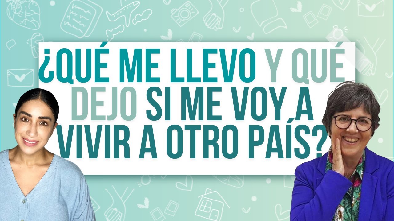 🧳Empacar Conscientemente y desapego de Cosas Materiales al Mudarse a otro Pa&iacute;s📦: Irse al Extranjero