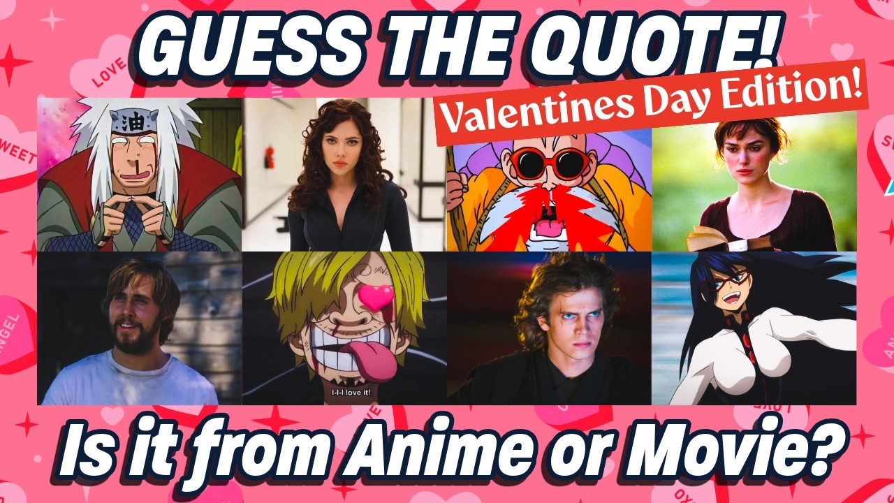 GUESS THE QUOTE! Anime or Movie Valentines Day Edition | @otakusonair #18