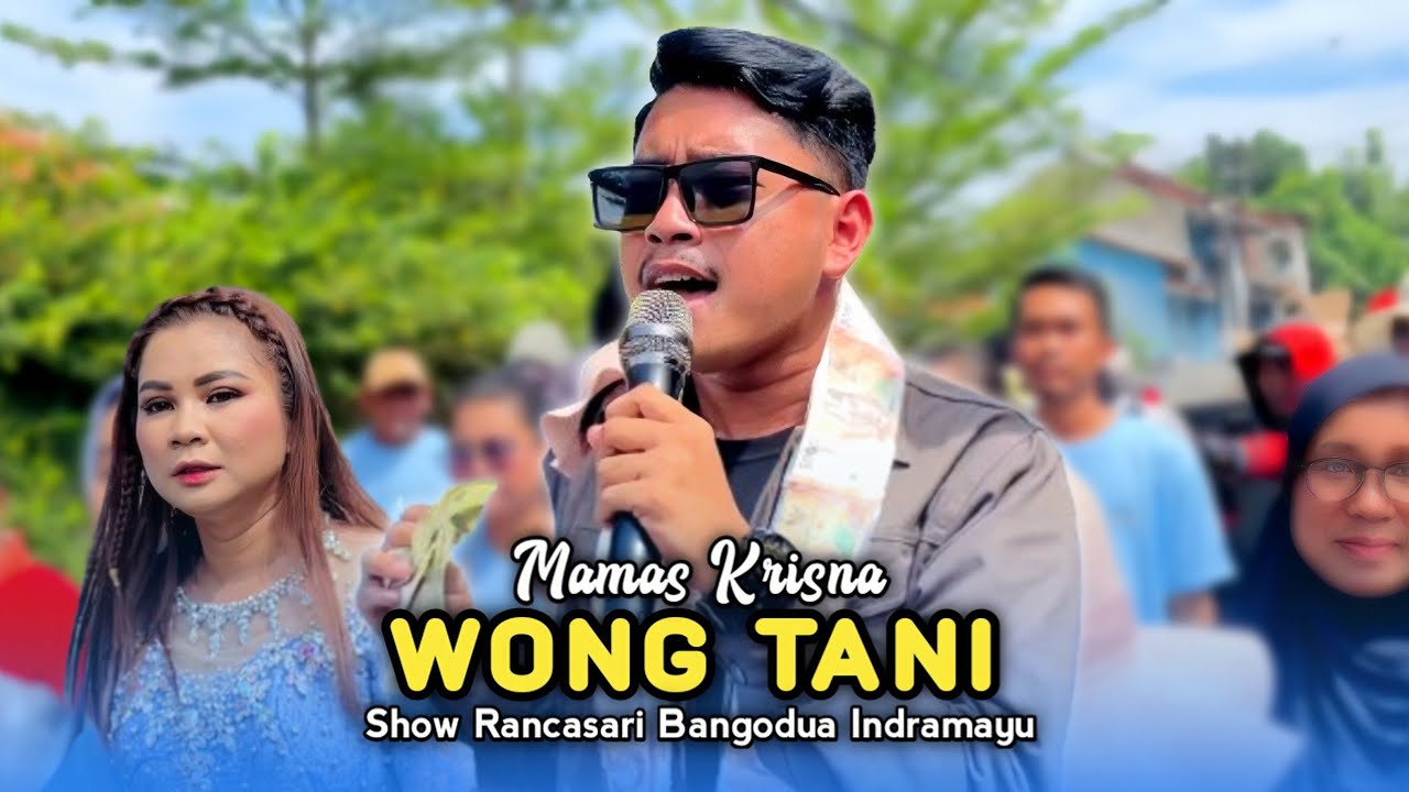 WONG TANI • MAMAS KRISNA • PUTRA SURTI MUDA • Show Rancasari Bangodua