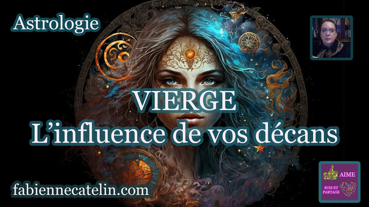 ♍VIERGE : l’influence de vos décans ♍