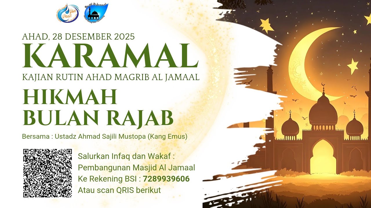 KARAMAL (28 Des '26) Hikmah Bulan Rajab (Ustadz Ahmad Sajili Mustopa 
