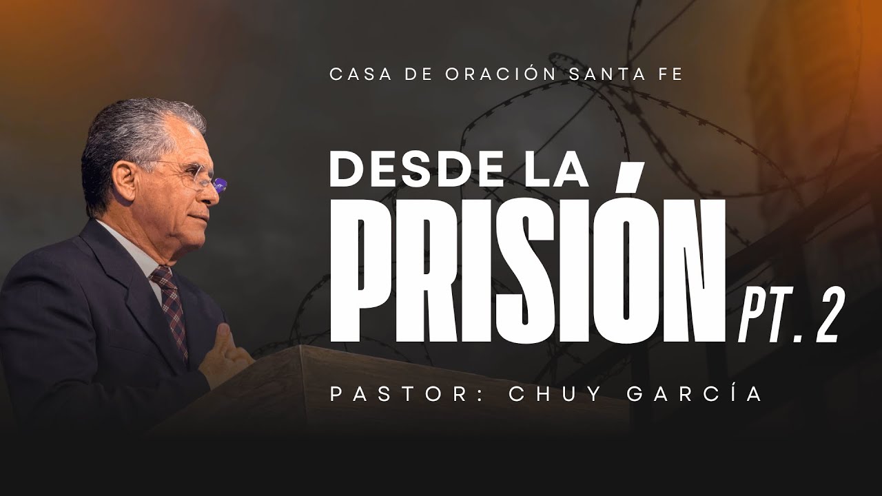 Serie: Desde La Prisión Pt.2 | 21/01/2026 - 8 PM