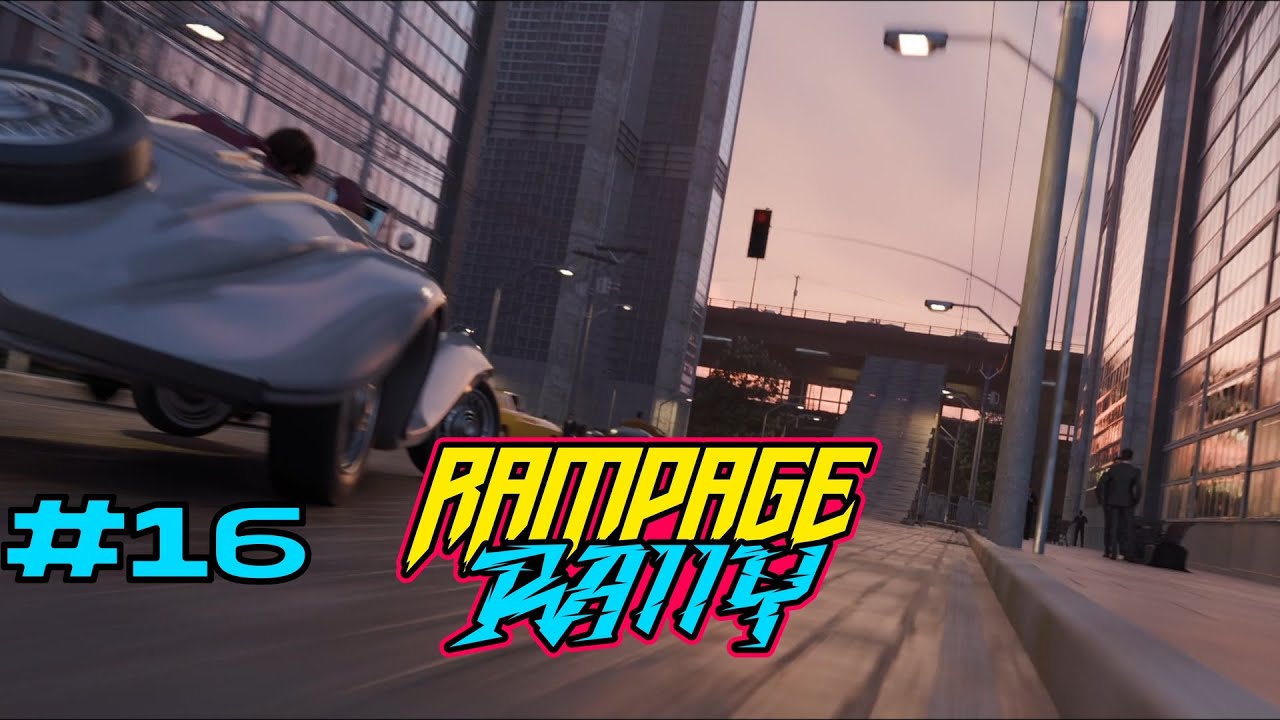 RAMPAGE RALLY | DAY 16 (FINALLY RENDERDED) |