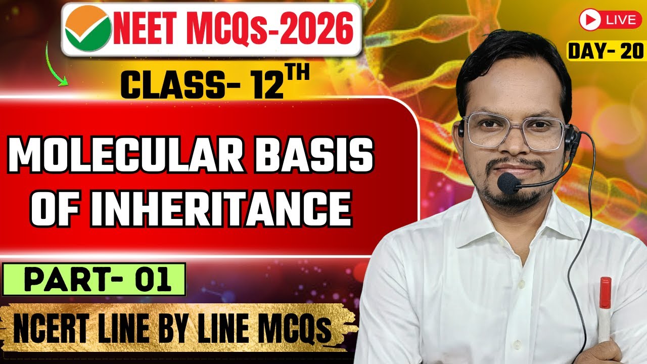 Molecular Basis Of Inheritance Class 12th Biology Part 1| NEET 2026 MCQs Practice One Shot