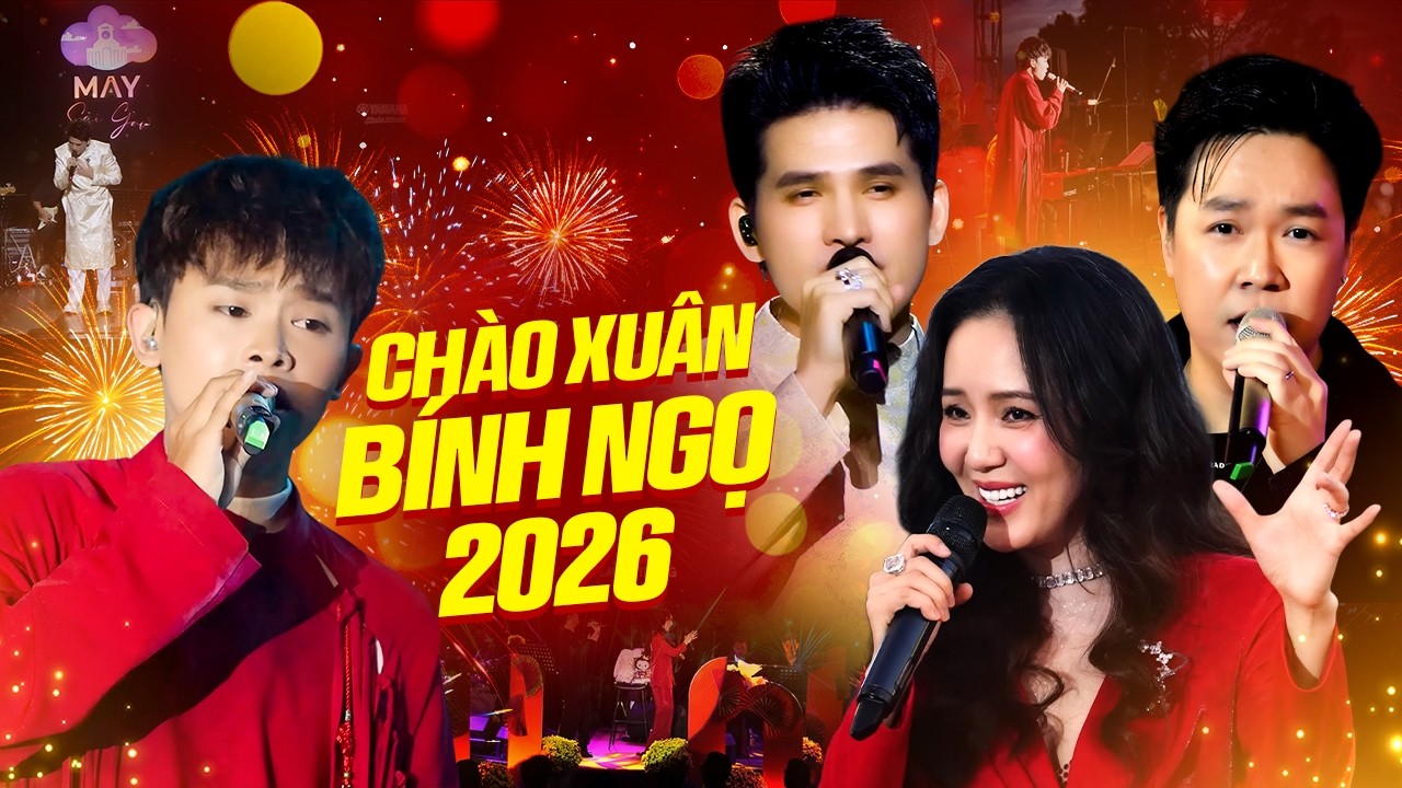Live Show 30 TẾT Xuân Bính Ngọ 2026 
