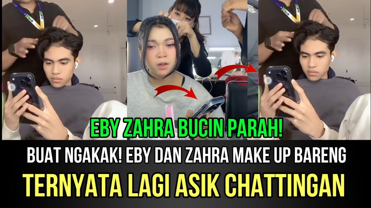 BUAT NGAKAK! Eby dan Zahra Make Up Bareng, Ternyata Lagi Asik Chatingan!