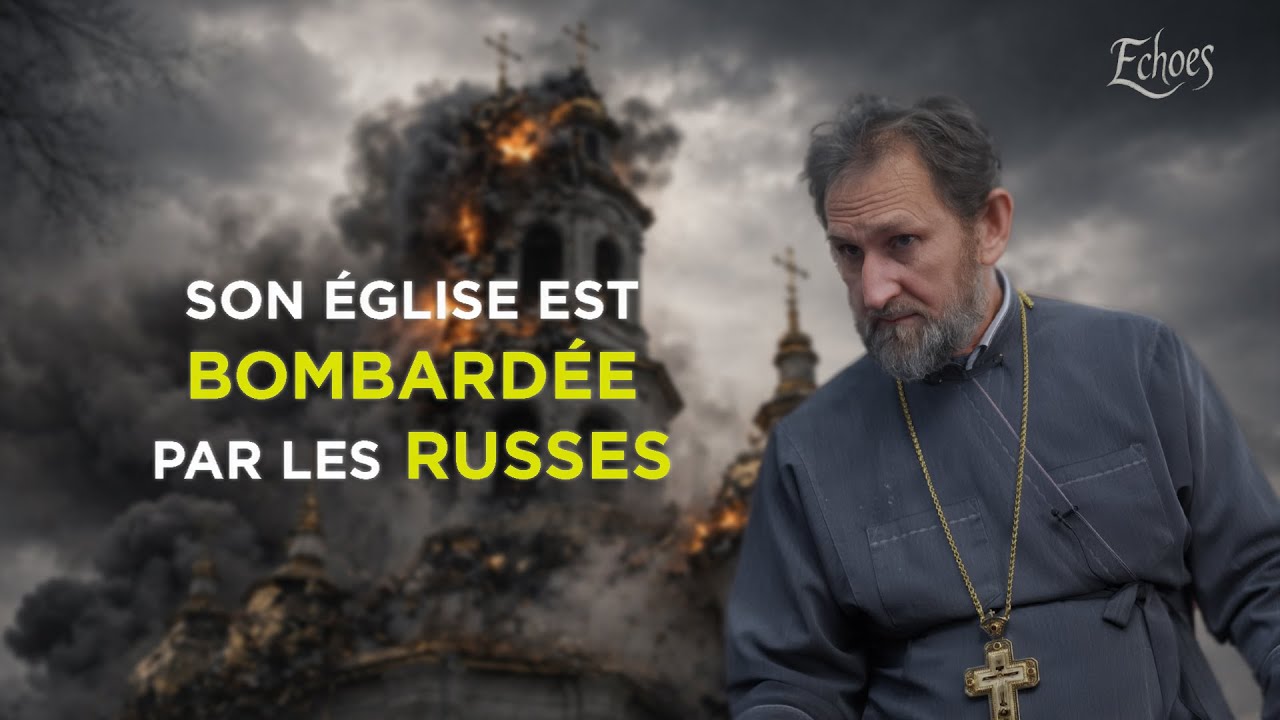 UKRAINE : Vassili, prêtre accusé de collaboration, prie sous les bombes [ECHOES]
