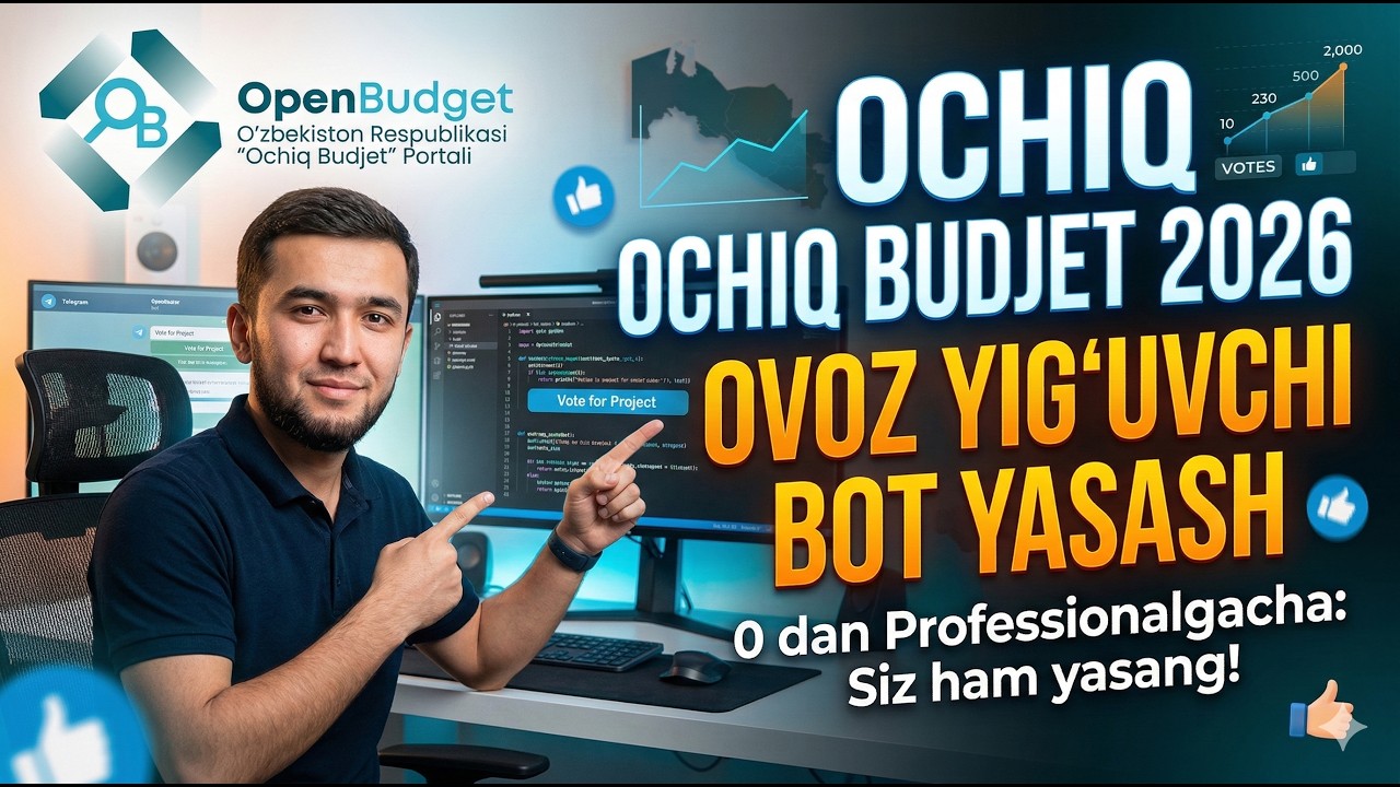 2026-YIL UCHUN OPEN BUJETGA OVOZ YIG`ISHGA YORDAM BERADIGAN BOTNI YASASH.  5 MINUTDA BOTNI YARATISH.