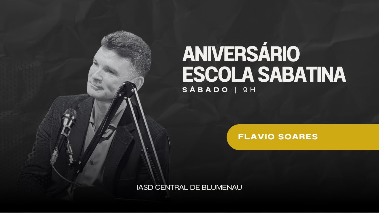 Aniversário Escola Sabatina - Flavio Soares
