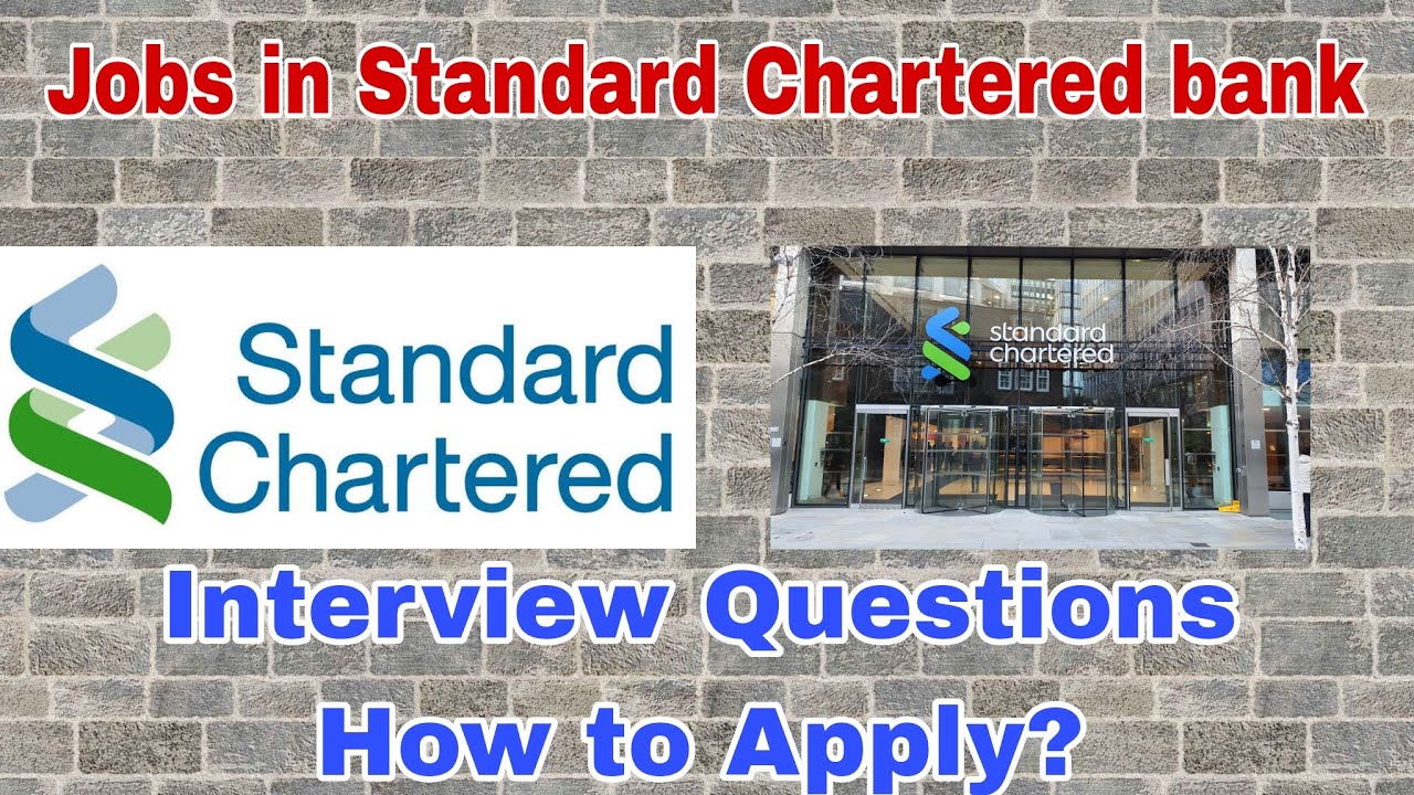 Standard Chartered Bank vacancy 2023 | Interview questions and answers | Standard Chartered Jobs |
