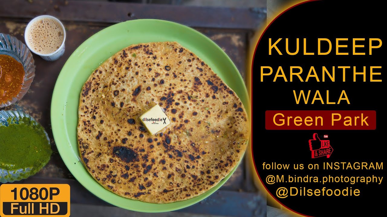 Mutton Parantha And Mix Veg Parantha At Kuldeep Parathe Wala, Green Park