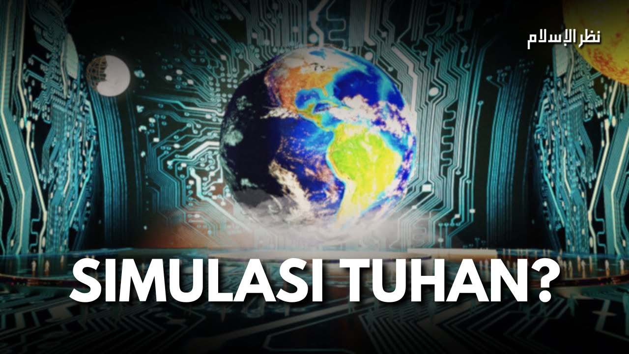 Kita Hidup di Matrix Tuhan? Perspektif Islam & Fisika Kuantum [Teori Simulasi]