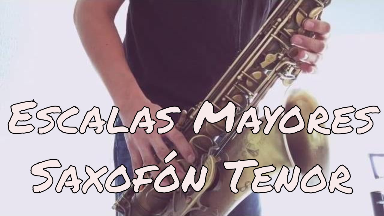 Saxofón Tenor Para Principiantes - 12 Escalas Mayores 🎷🎵