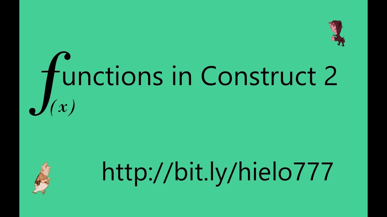 10 Minutes with Construct 2: Functions pt I