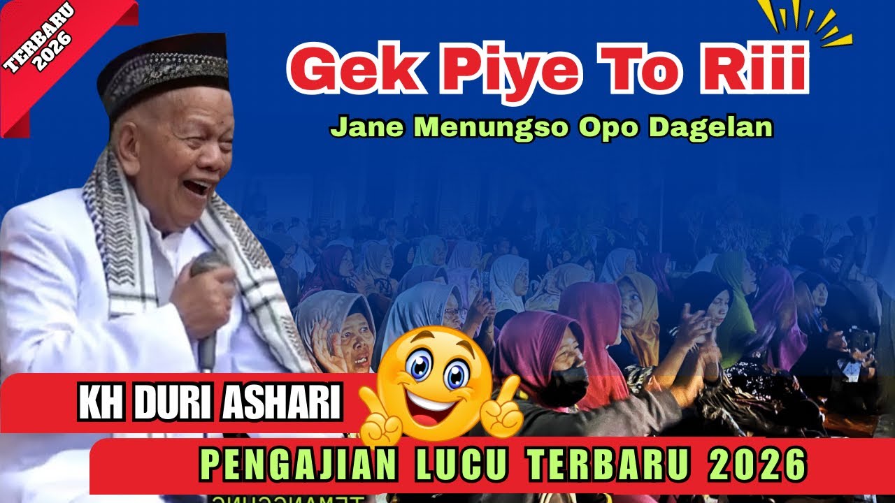 🔴 KH DURI ASHARI TERBARU | PENGAJIAN LUCU TERBARU 2026