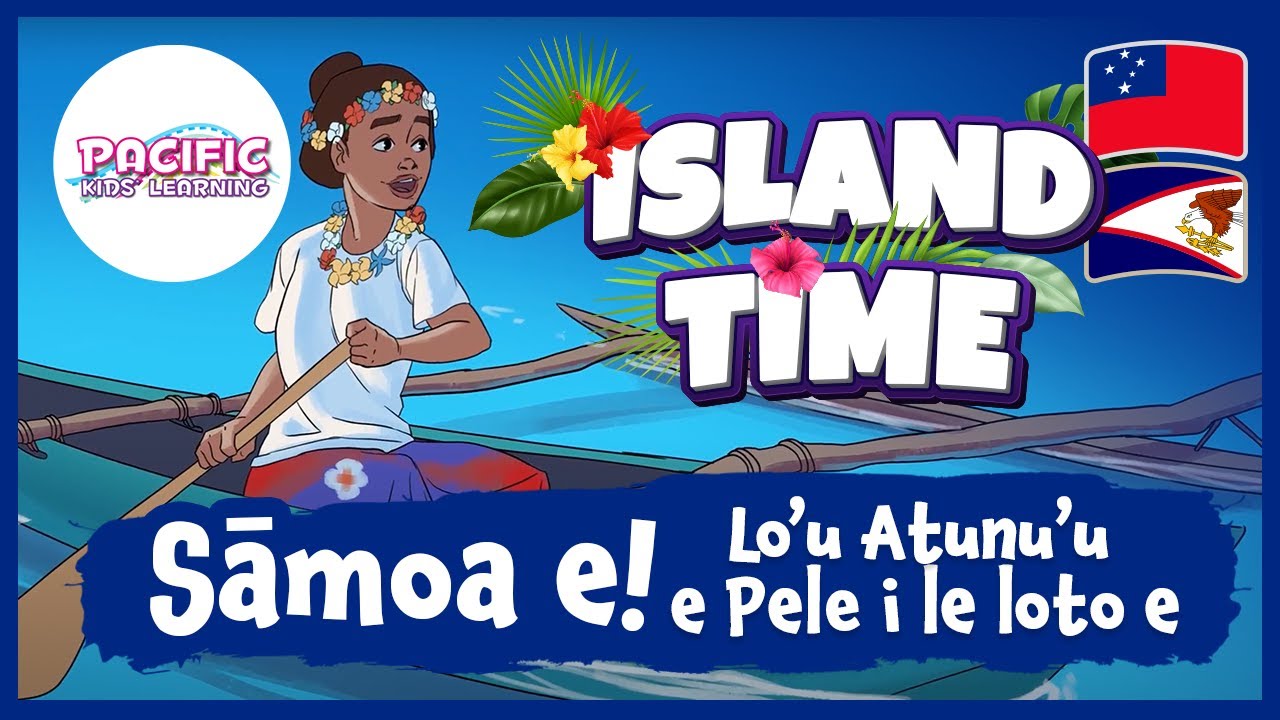 Sāmoa e Lo'u Atunu'u e Pele i le Loto e | Sāmoa, My Beloved Country | Sāmoan Kids' Songs