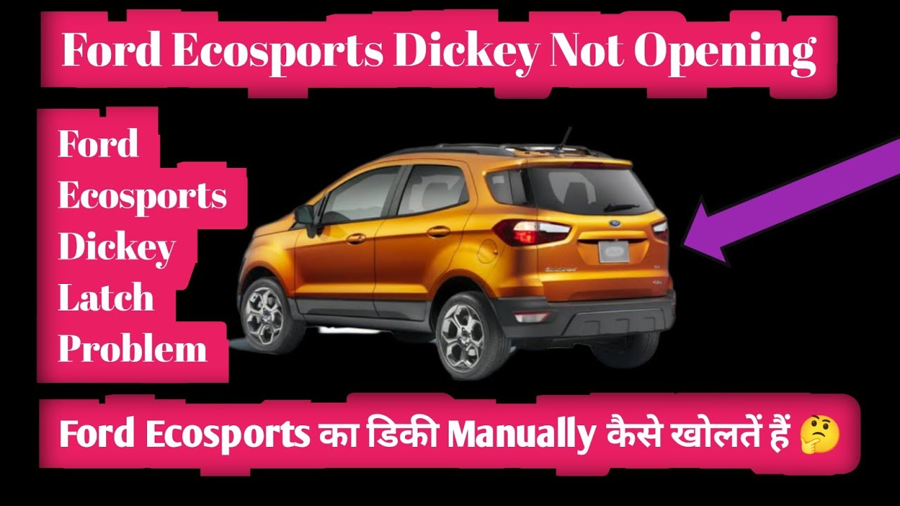 Ford Ecosports Dicky Manually Open | Ford Ecosports Dickey Not Opening #mautotech  #automobile #ford