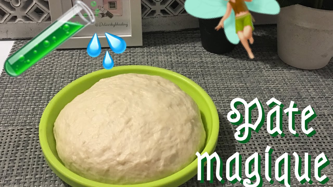 Recette pâte magique rapide et facile _ Délices By Khadouj