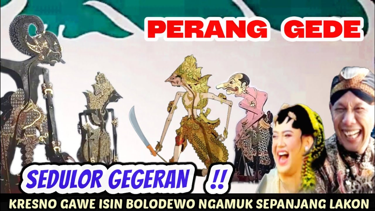 PERANG GEDE KRESNO GAWE ISIN BOLODEWO NGAMUK - NGAMUK SEPANJANG LAKON WAYANG KULIT LUCU DALANG SENO