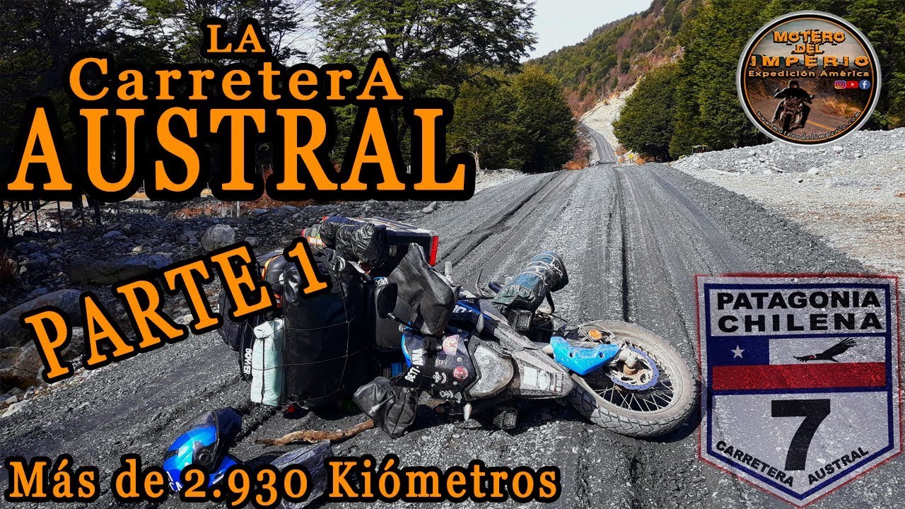 Carretera Austral - Parte 1/2