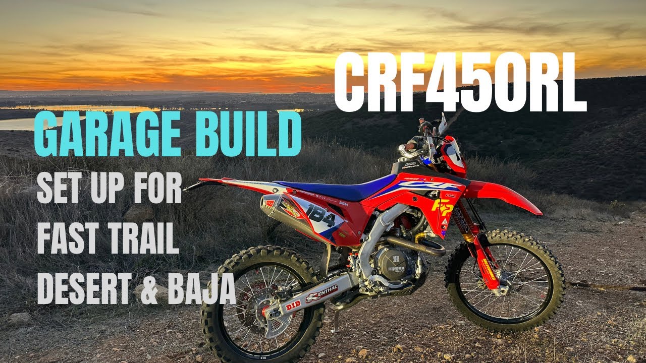 Crf450rl - Garage Built for Fast SoCal Trails / Desert / Baja, My Modifications, Dual Sport