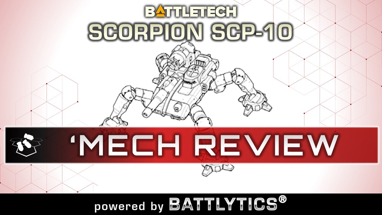 Scorpion SCP-1O: Battlytics | Mercenaries Kickstarter | BattleTech Mech Review | Clan Invasion