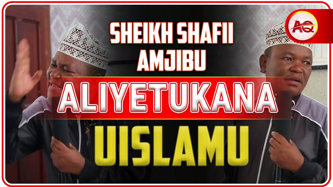 SHEIKH KISHKI AMTAKA USTADH SHAFII AMJIBU KIJANA ANAYETUKANA UISLAMU MTANDAONI || QUR'AN HAIJAKOSEWA