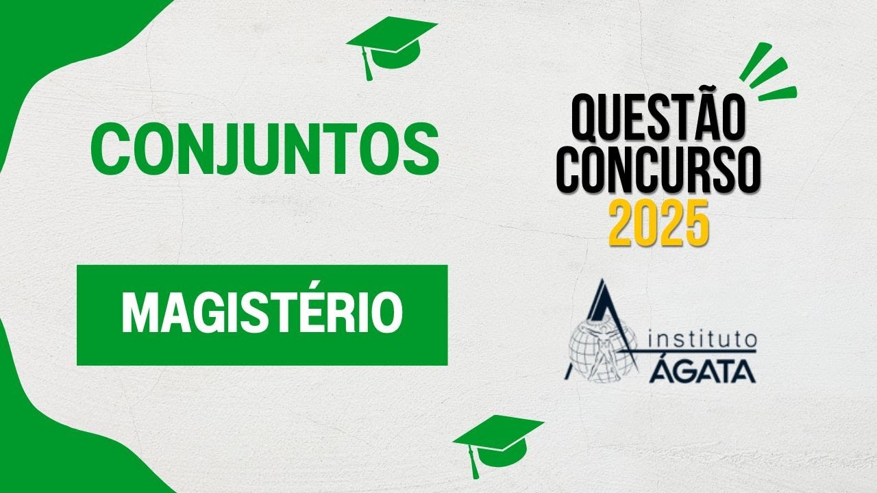 Questão Chata de CONJUNTOS na Prova da Banca Instituto ÁGATA