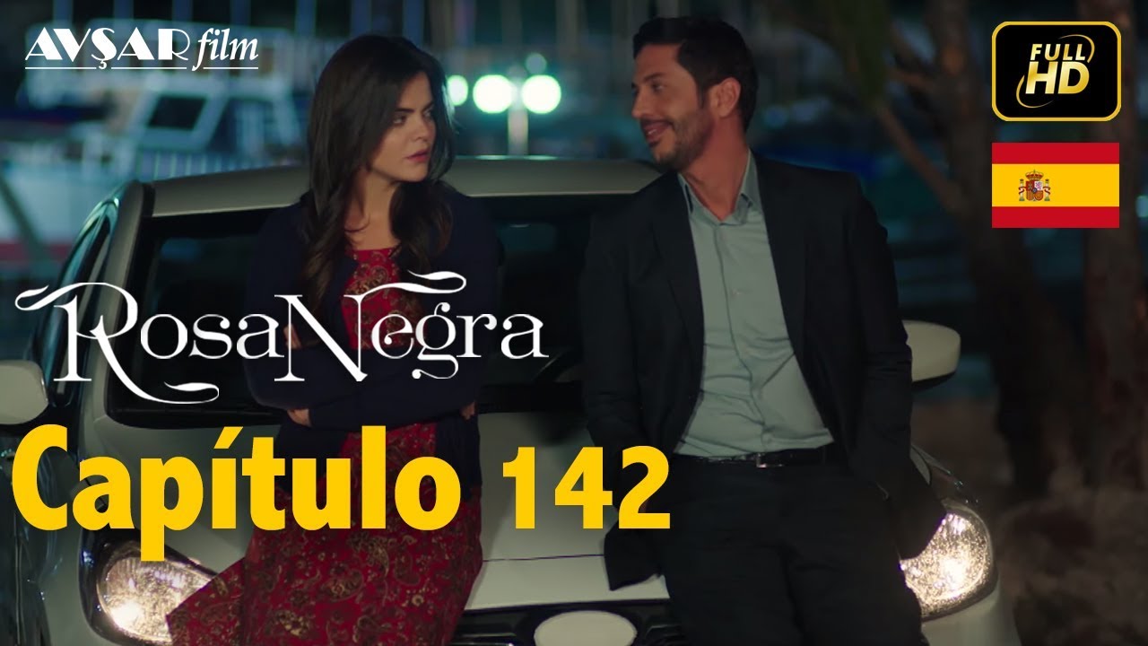 Rosa Negra - Cap&iacute;tulo 142 (HD) En Espa&ntilde;ol