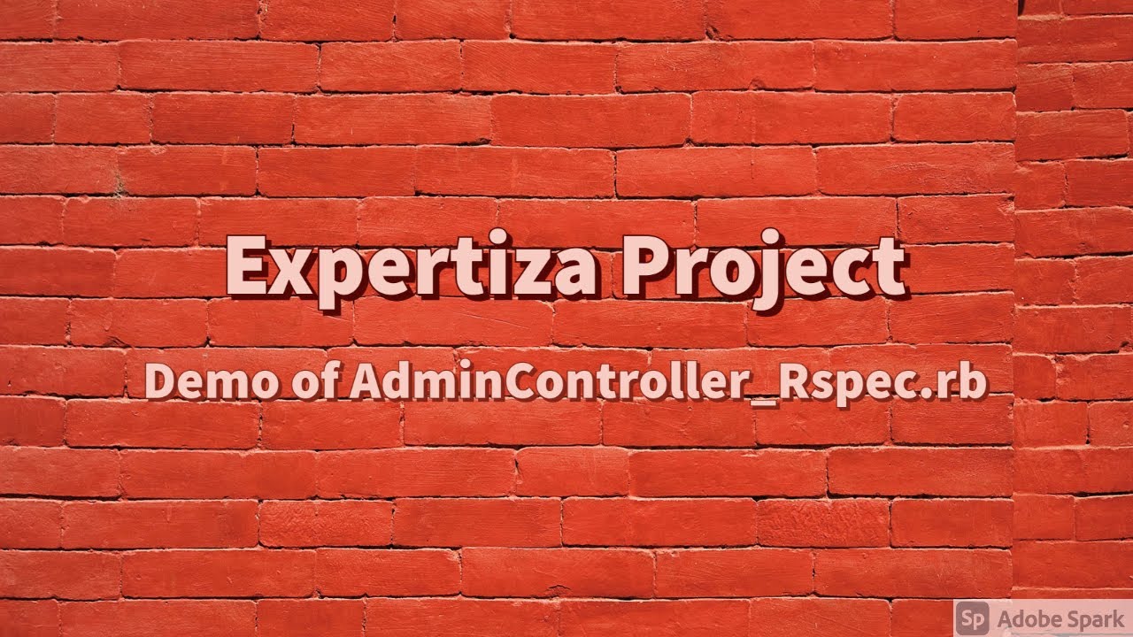 CSC/ECE 517 Fall 2021 - E2134. - Demo of admin controller.rb