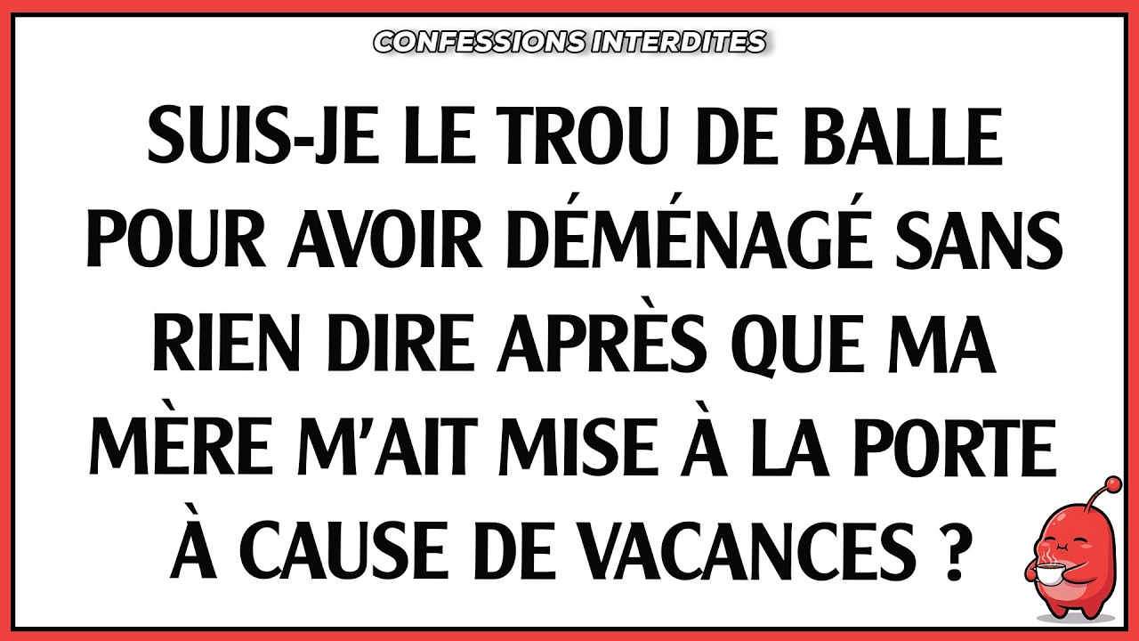 Suis-je en tort d’être parti sans dire un mot après que ma mère a verrouillé la porte et refusé ...
