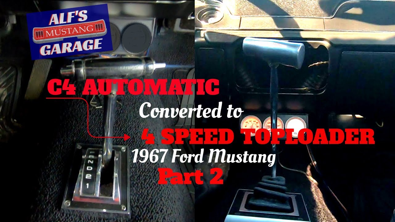 Transmission Conversion C4 Auto to 4 Speed toploader- Part 2 - 1967 Ford Mustang