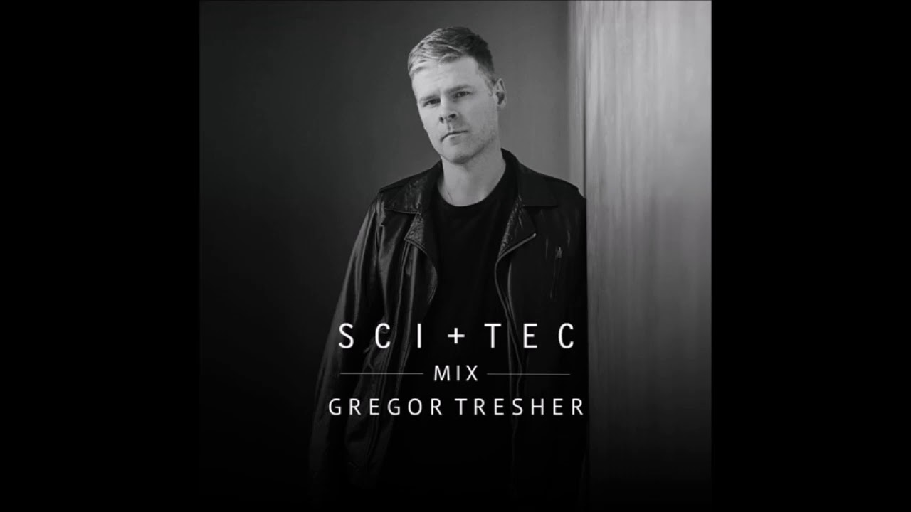 Gregor Tresher | SCI+TEC Mix (2020)