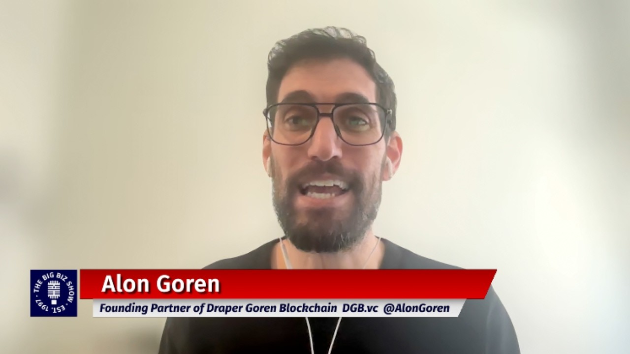 Alon Goren, Founding Partner of Draper Goren Blockchain | The Big Biz Show