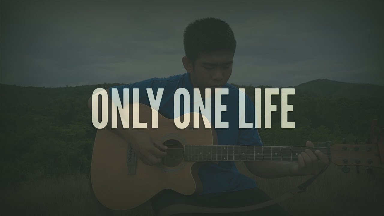 Only One Life | Guitar Chords and Lyrics | Cover