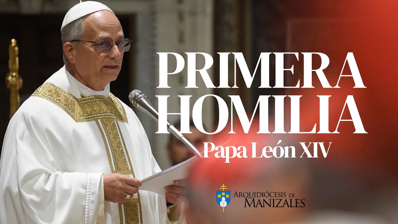 Primera homilía del Papa León XIV ¡Mira lo que dijo! “Que la Iglesia sea un faro que ilumine