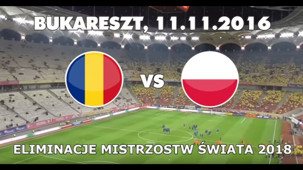 11.11.2016 ● Rumunia - Polska 0:3 ● skrót meczu ● polski sektor ● gole
