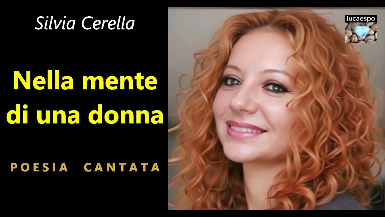 Silvia Cerella - Nella mente di una donna - poesia cantata originale musica di lucaespo  #poesia